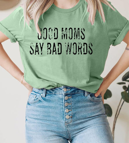 Good Mom Say Bad Words T Shirt Mom Life Short Sleeve Shirts Mama Tshirt Women Funny Graphic Printed Casual Tee Tops